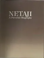 Netaji : A Pictorial Biography || Dr. Sisir Kumar Basu || Birendra Nath Singh - Image 2