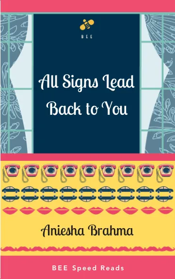 ASLBTY All Signs Lead Back to You || Aniesha Brahma - Image 1