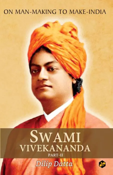 vivekananda_on-man-making-to-make-india_cover-470x729-1 Swami Vivekananda: On Man-Making to Make India Part: 2 || Dilip Datta - Image 1