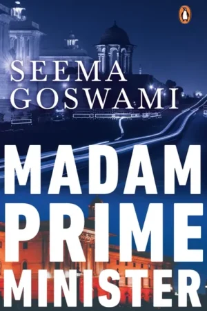 Madam Prime Minister || Seema Goswami