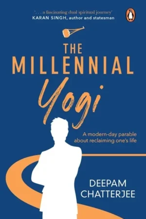 The Millennial Yogi || Deepam Chatterjee