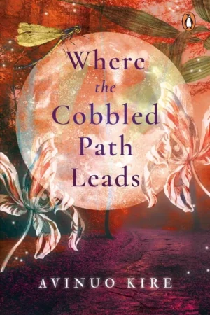 Where the Cobbled Path Leads || Avinuo Kire
