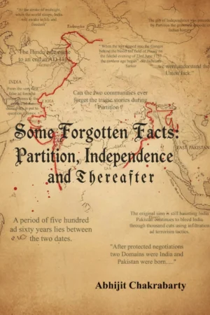 Some Forgotten Facts: Partition, Independence and Thereafter || Abhijit Chakrabarty