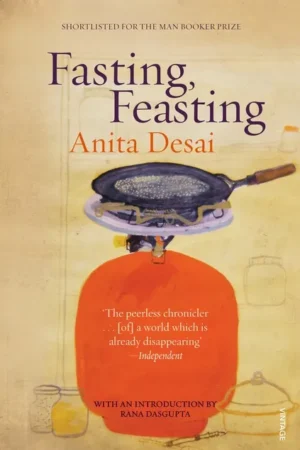 Fasting, Feasting || Anita Desai